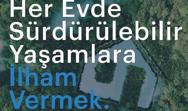 Arçelik evlerde sürdürülebilir yaşama ilham vermeyi amaçlıyor